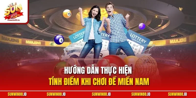 Cách Tính Điểm Lô Đề | Hướng Dẫn Chuẩn Từ Chuyên Gia Sunwin 11 Sunwin Hướng dẫn thực hiện tính điểm khi chơi đề miền Nam