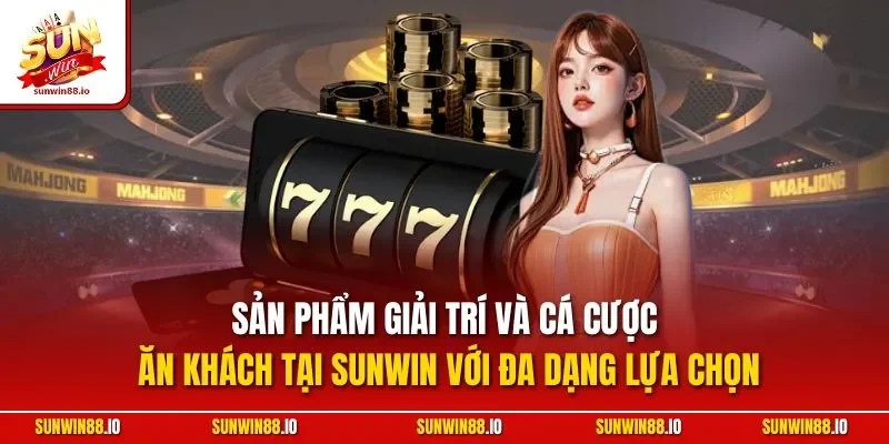 Sunwin Sharp 🎖️ Tải Sun Win Game Bài Đổi Thưởng Mới Nhất 20 Sunwin Sản phẩm giải trí và cá cược ăn khách tại Sunwin với đa dạng lựa chọn