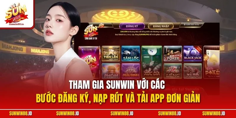 Sunwin Sharp 🎖️ Tải Sun Win Game Bài Đổi Thưởng Mới Nhất 21 Sunwin Tham gia Sunwin với các bước đăng ký, nạp rút và tải app đơn giản